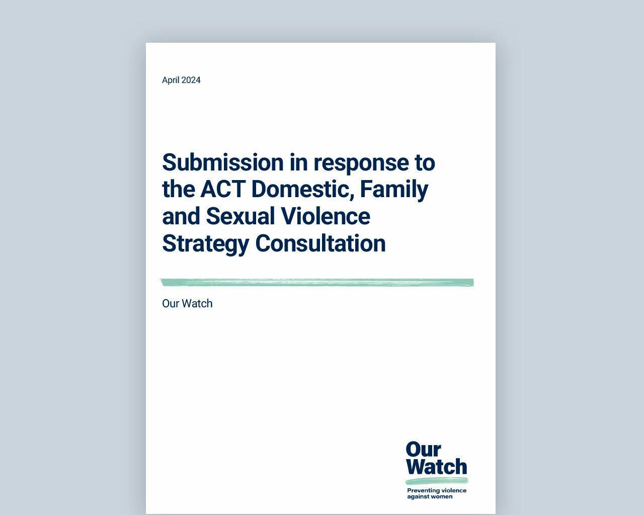 Submission ACT Domestic Family Sexual Violence Strat Consult