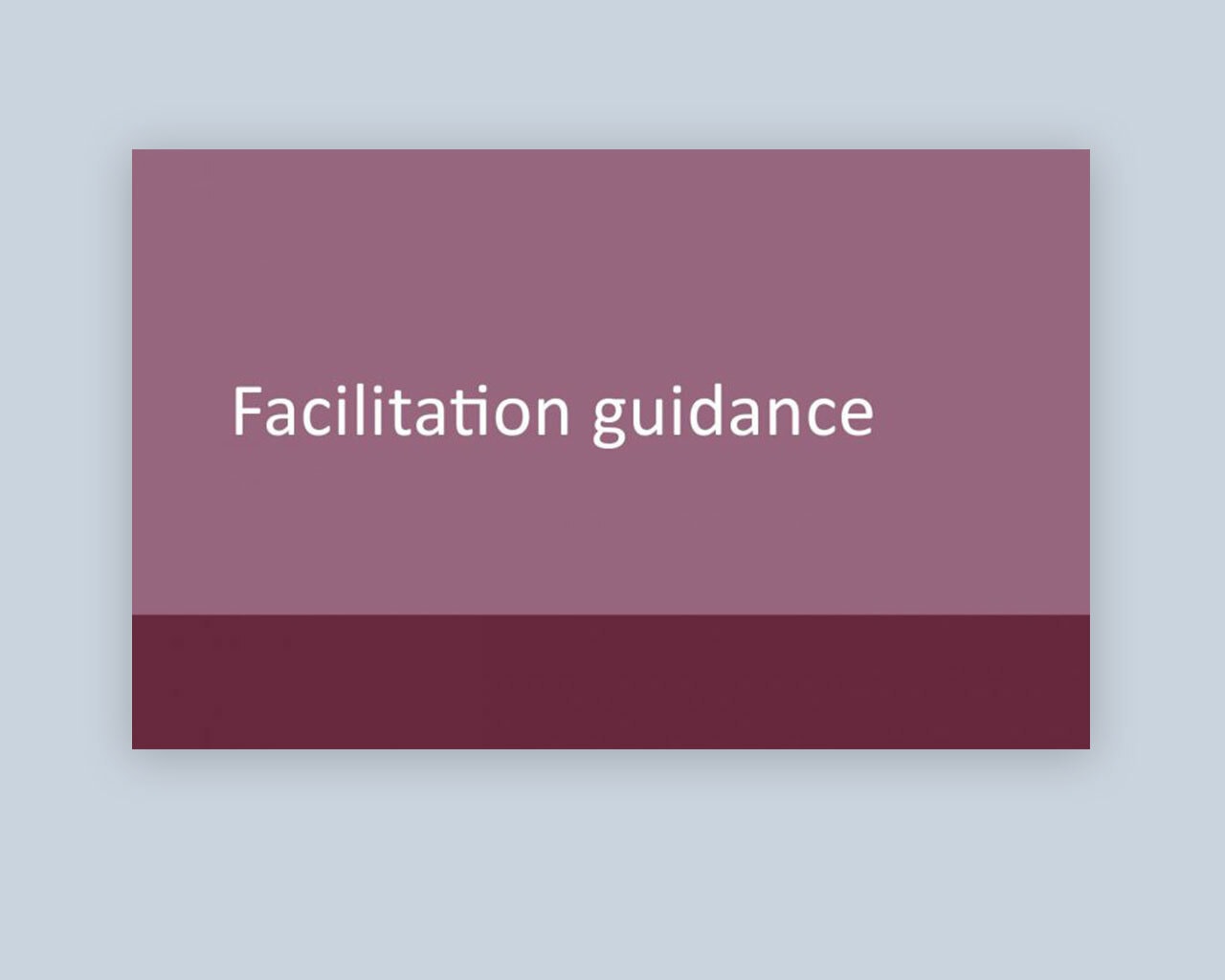 Purple rectangle reads 'facilitation guidance'.