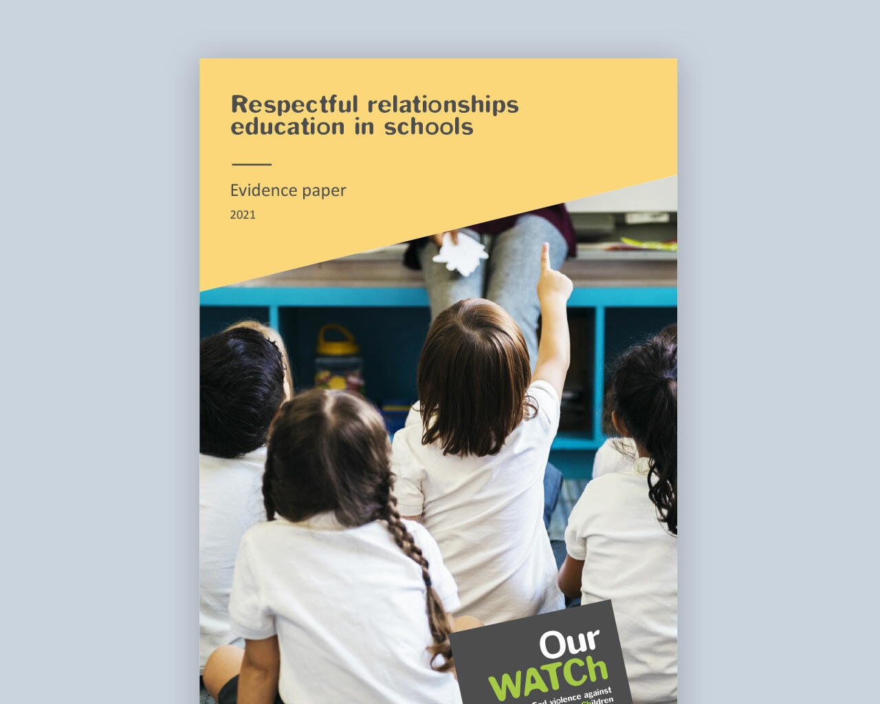 Cover of publication with image of primary school students sitting on floor in a classroom, one has their hand raised.
