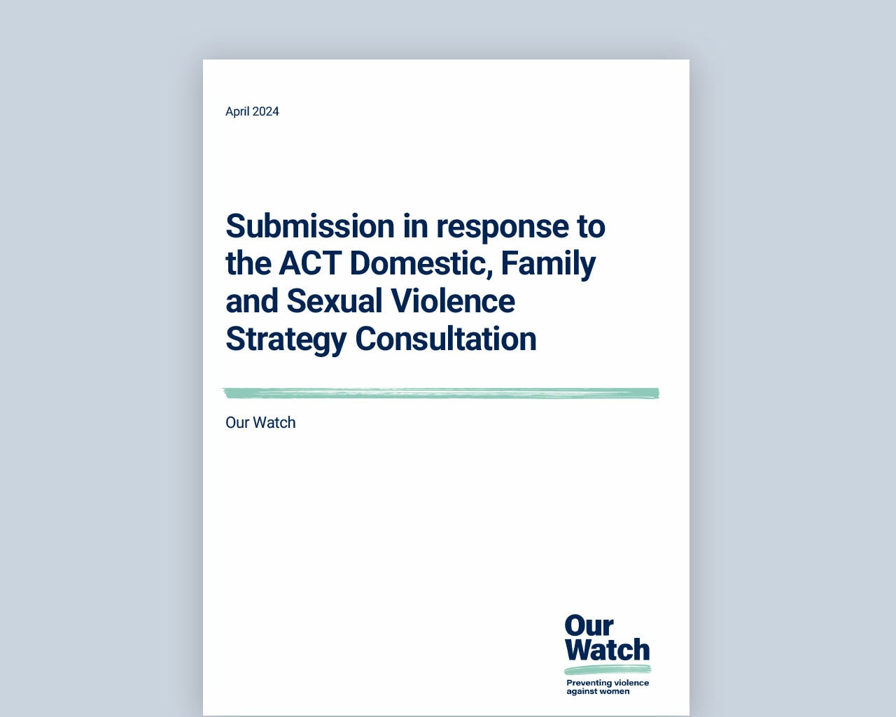 Submission in response to the ACT Domestic, Family and Sexual Violence Strategy Consultation